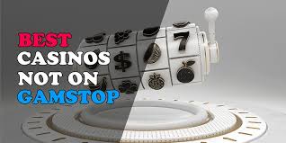 Exploring Online Casinos Not Registered with GamStop 908996269