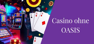 Online Casino ohne OASIS Sicher Spielen und Gewinnen